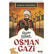 Gençler İçin Osmanlı Osman Gazi Çelik Yayınevi