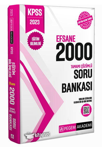 KPSS Eğitim Bilimleri Tamamı Çözümlü Efsane 2000 Soru Bankası Pegem Yayınları