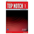 Top Notch 1 Workbook A1-A2 Pearson Education Limited