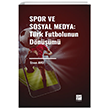 Spor ve Sosyal Medya: Trk Futbolunun Dnm Gazi Kitabevi