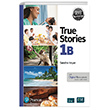 True Stories 1B with Digital Resources Pearson Education Limited