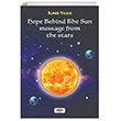 Hope Behind The Sun Message From The Stars Tilki Kitap