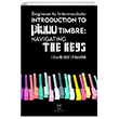 Beginner To Intermediate Introduction To Piano Timbre: Navıgatıng The Keys Akademisyen Kitabevi