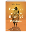 Buda`y Ararken Rumi`yi  Buldum nklap Kitabevi