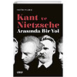 Kant ve Nietzsche Arasnda Bir Yol izgi Kitabevi Yaynlar
