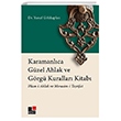 Karamanlıca Güzel Ahlak ve Görgü Kuralları Kitabı Kesit Yayınları