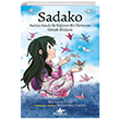 Sadako - Sadako Sasaki le Kttan Bin Turnann Gerek Hikayesi Pegasus Yaynlar