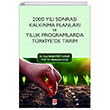 2000 Yl Sonras Kalknma Planlar ve Yllk Programlarda Trkiye`de Tarm Ekin Basm Yayn