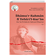 İlhâmur-Rahmân fî Tefsîril-Kurân Kurân Tefsirinde Rahmanî İlhamlar -1- Ankara Okulu Yayınları