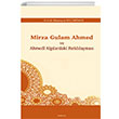 Mirza Gulam Ahmed ve Ahmedi Algılardaki Farklılaşması Araştırma Yayınları