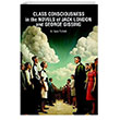 Class Consciousness in the Novels of Jack London and George Gissing Akademisyen Kitabevi