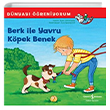 Berk ile Yavru Köpek Benek - Dünyayı Öğreniyorum İş Bankası Kültür Yayınları