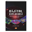 Dijital Diplomasi Hegemonya Kamu Diplomasisi ve Dijitalleme Nobel Bilimsel Eserler