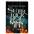 Birlstone Faciası - Sherlock Holmes  Venedik Yayınları