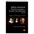 Doal Hukukun Pozitif Hukuka ve Siyaset Felsefesine Etkileri - H. Grotius, B. Spinoza, J. Locke Nobel Bilimsel Eserler
