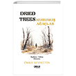 Dried Trees / Kurumuş Ağaçlar Gece Kitaplığı