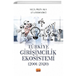 Trkiye Giriimcilik Ekosistemi (2001-2020) Nobel Bilimsel Eserler