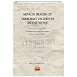 Mirror Images of Terrorist Incidents in The News: News Coverage and Problem-Solving Attitudes Towards Conflicts Nobel Bilimsel Eserler