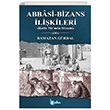 Abbasi-Bizans İlişkileri (Halife Memun Dönemi) Beka Yayınları