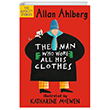 The Man Who Wore All His Clothes Walker Books