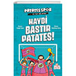 Haydi Bastır Patates! Patatesspor ve Top Ağlarda Nesil Çocuk Yayınları