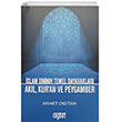İslam Dininin Temel Dayanakları Akıl Kuran ve Peygamber Rağbet Yayınları