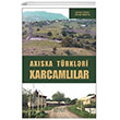 Axısxa Türklari Xarcamlılar Astana Yayınları