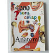 200 Soru / Cevap Anatomi Vcudumuzun Yaps
