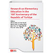 Research on Elementary Teacher Education in the 100 Anniversary of the Recublic of Trkiye Pegem Akademi Yaynclk