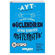 AYT Matematik Güçlendiren Soru Bankası Ankara Yayıncılık