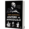 Atatürk ve Arkeoloji Kafka Kitap