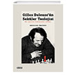 Gilles Deleuzen Sekler Teolojisi Bir kinlik Teolojisinin mkan izgi Kitabevi Yaynlar