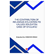 The Contribution Of Religious Education To Values Education Case Of England Ekin Basm Yaynevi