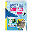Lots of Things to Know About Animals Usborne Publishing