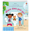 First Questions and Answers: Where Does Poo Go? Usborne