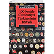 100 Kesitle Cumhuriyet Trkiyesinin 100 Yl letiim Yaynevi