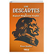 Rene Descartes le Kiisel Bilgilerini Kefet Gece Kitapl