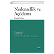 Nedensellik ve Aklama - Causation And Explanation Nobel Akademik Yaynclk