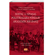Trkiye Cumhuriyetinin 100 Yllk Tarihine z Brakm Sosyal ve Siyasal Politikalara Ynelik Akademik Bir Bak Nobel Bilimsel Eserler