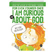 For Even Younger Ones Book 3 - I am Curious About God Uurbcei Yaynlar