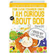For Even Younger Ones Book 1 - I am Curious About God Uurbcei Yaynlar