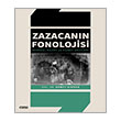 ZAZACANIN FONOLOJS MERKEZ, KUZEY ve GNEY AIZLARI izgi Kitabevi