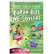 Merakl Sorular Peinde Kuran Bize Ne Syler? Glce ocuk