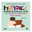 Hayali Arkadalar ve Onlar Yaratan ocuklar Nova Kitap
