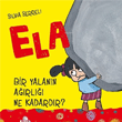 Bir Yalann Arl Ne Kadardr? - Ela 1  Kronik Kitap