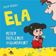 Neden Beklemek Zorundaym? - Ela 3 Kronik Kitap