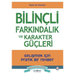 Bilinli Farkndalk ve Karakter Gleri - Gelimek iin Pratik Bir Rehber Psikonet