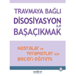 Travmaya Bal Disosiyasyon le Baakmak - Hastalar ve Terapistler in Beceri Eitimi Psikonet