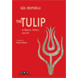 The Tulip In Nature, History and Art Yap Kredi Yaynlar