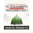 Gnmze Yansmalaryla Hz. Peygamberin Muasrlaryla Mnasebetleri 3 Yahudilerle Mnasebetler Ensar Yaynlar